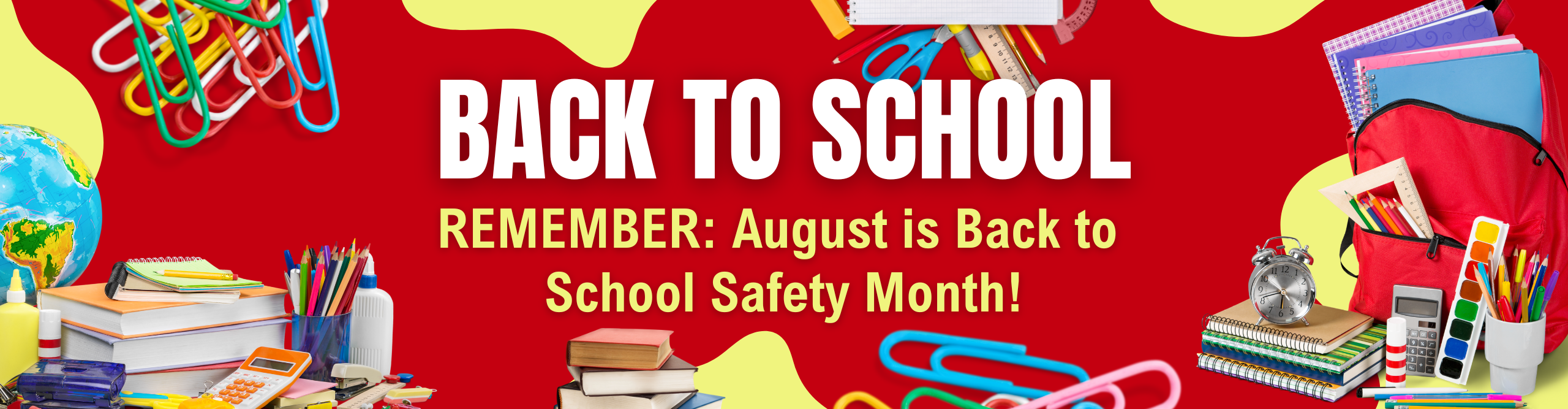 August is back to school safety month